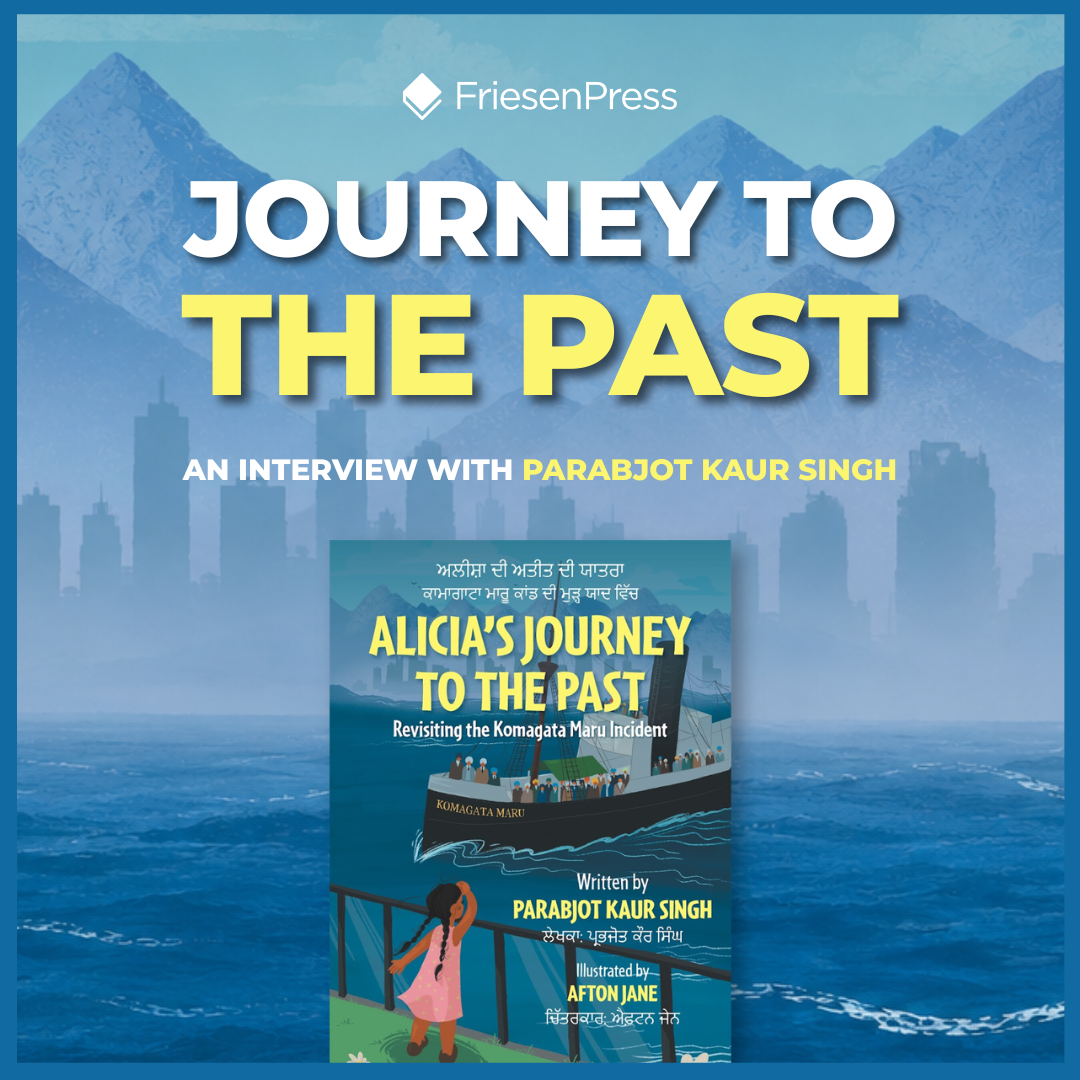 Journey to the Past: An Interview with Children’s Book Author Parabjot Kaur Singh