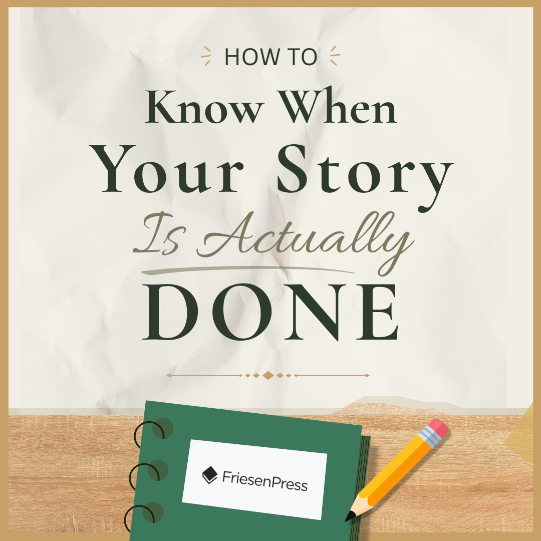 How to Know When Your Story Is Actually Done