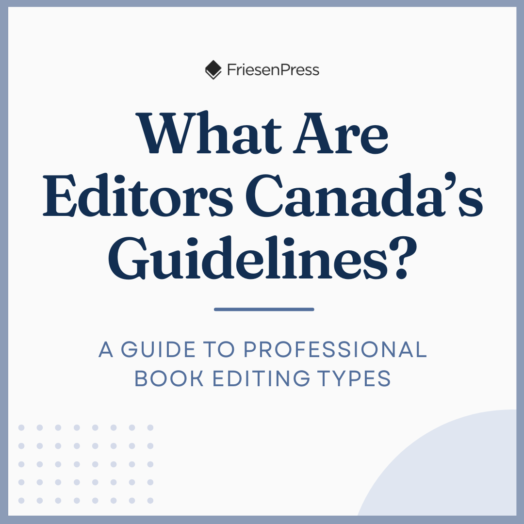 What Are Editors Canada’s Guidelines? A Guide to Professional Book Editing Types