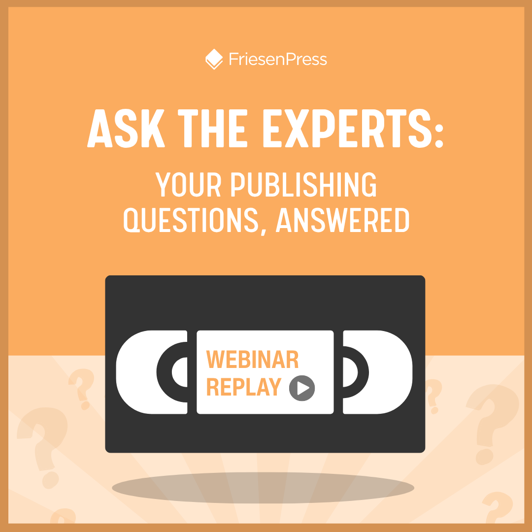 Ask the Experts: Your Publishing Questions, Answered [ Webinar Transcript ]