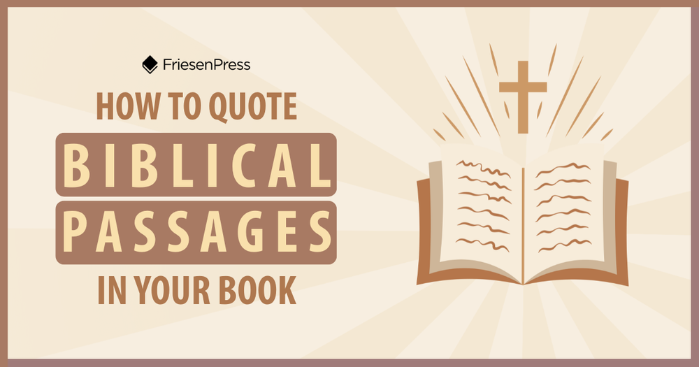 How to Quote Biblical Passages in Your Book | FriesenPress
