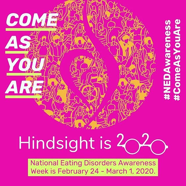 Coming soon.... Mark your calendars! National Eating Disorders Awareness Week (#NEDAwareness) 2020 is taking place on February 24th - March 1st. Embrace this year&rsquo;s theme, #ComeAsYouAre: Hindsight is 20/20, by reflecting on the positive steps y