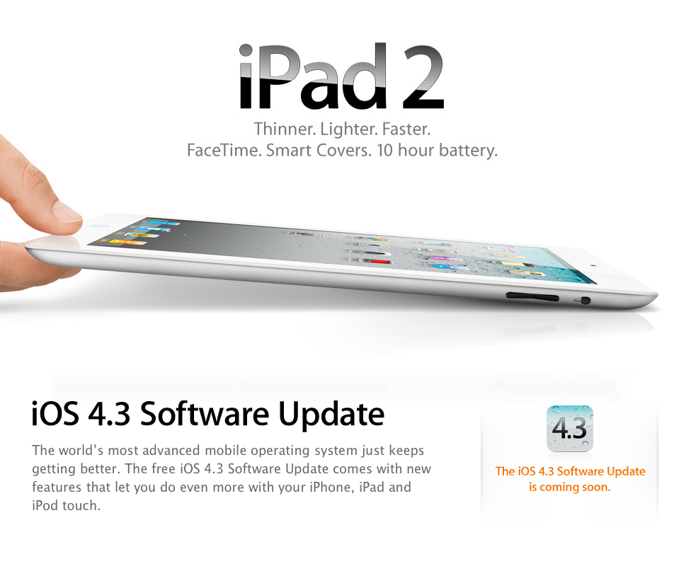 iPad2 &amp; iOs 4.3
Two really good news today!!!
Two cameras for FaceTime and HD video recording. The dual-core A5 chip. The same 10-hour battery life.1 All in a thinner, lighter design. Now iPad is even more amazing. And even less like anything el…