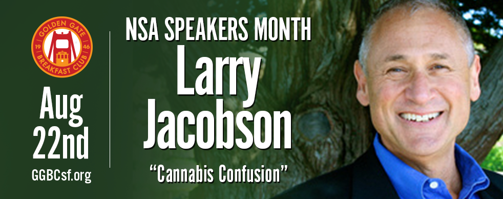 Now with the “legalization” of marijuana in California, and pot getting more publicity, you might be more confused than ever. You’ve heard words like Marijuana, Cannabis, Pot, THC, CBD, Hemp, Industrial Hemp, and more. Can someone please stop the reefer madness! And clear this up for us? Yes, we know just the person! Larry Jacobson, adventurer, circumnavigator, business and life planning coach, author, speaker, and evidently a stoner, says he can de-mystify this all for us. Bring it on Larry!