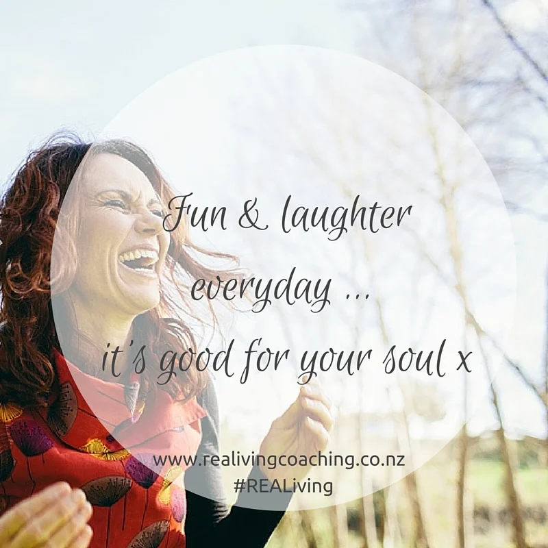 Have more fun in your life now