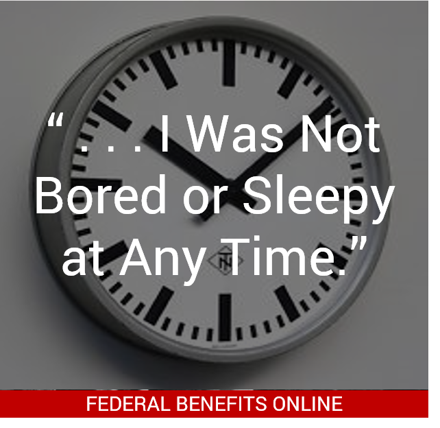 ". . . I Was Not Bored or Sleepy at Any Time"