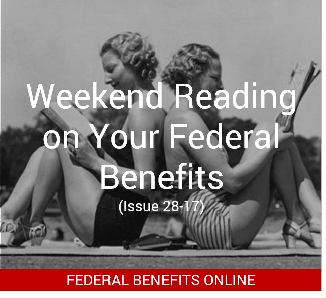 Weekend Reading on Your Federal Benefits