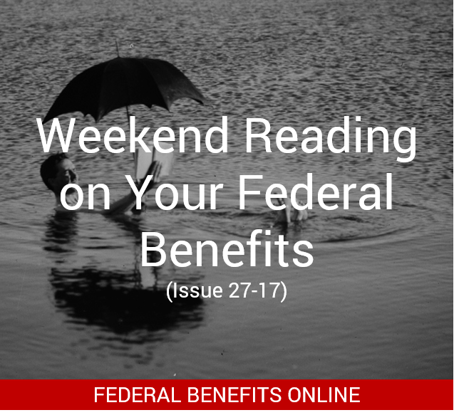 Weekend Reading on Your Federal Benefits