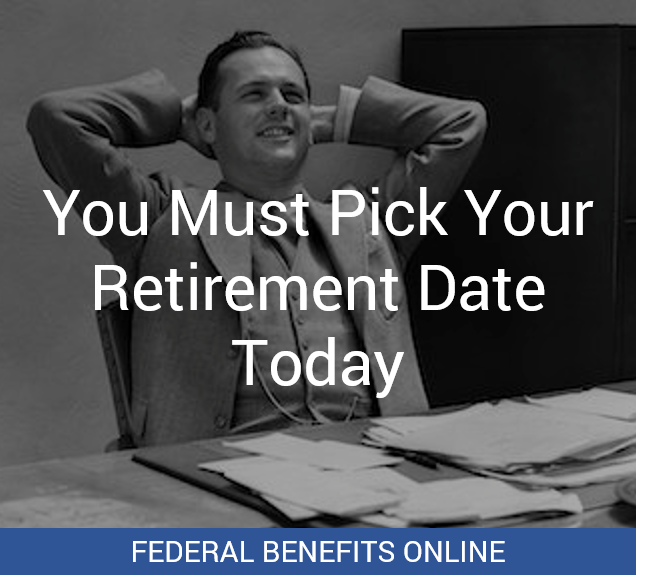 You Must Pick Your Retirement Date Today
