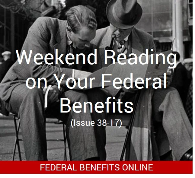 Weekend Reading on Your Federal Benefits