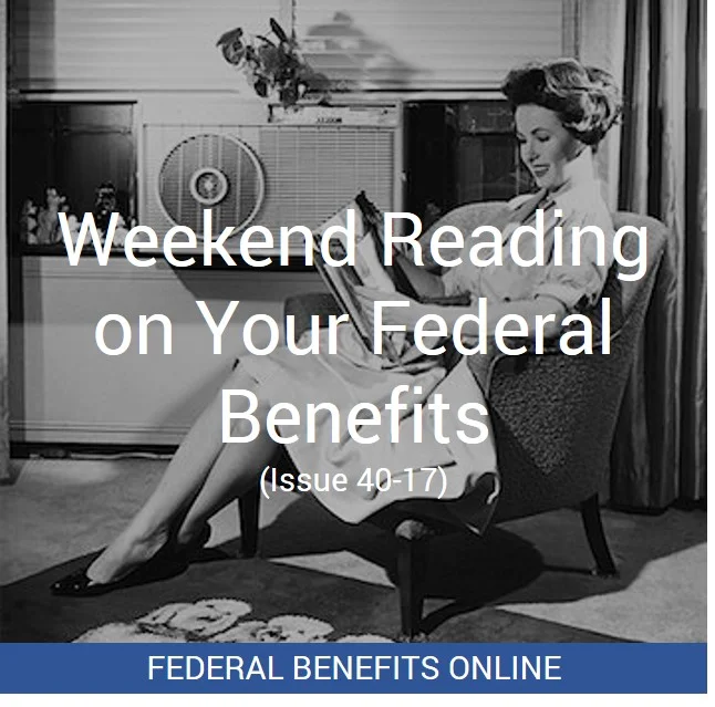 Weekend Reading on Your Federal Benefits
