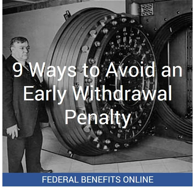 9 Ways to Avoid an Early Withdrawal Penalty