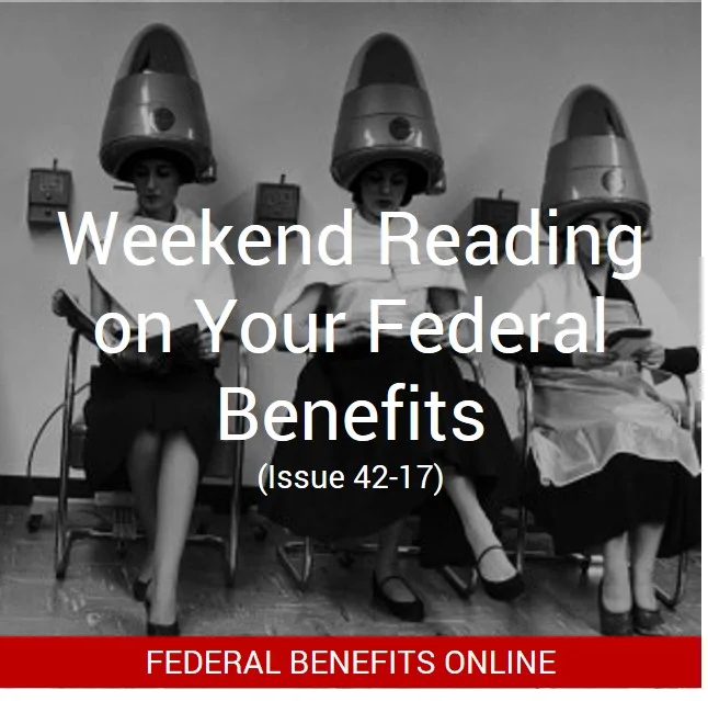 Weekend Reading on Your Federal Benefits