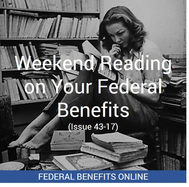 Weekend Reading on Your Federal Benefits