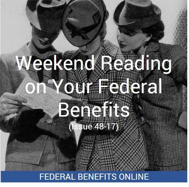 Weekend Reading on Your Federal Benefits