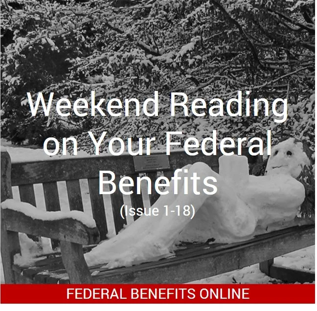 Weekend Reading on Your Federal Benefits