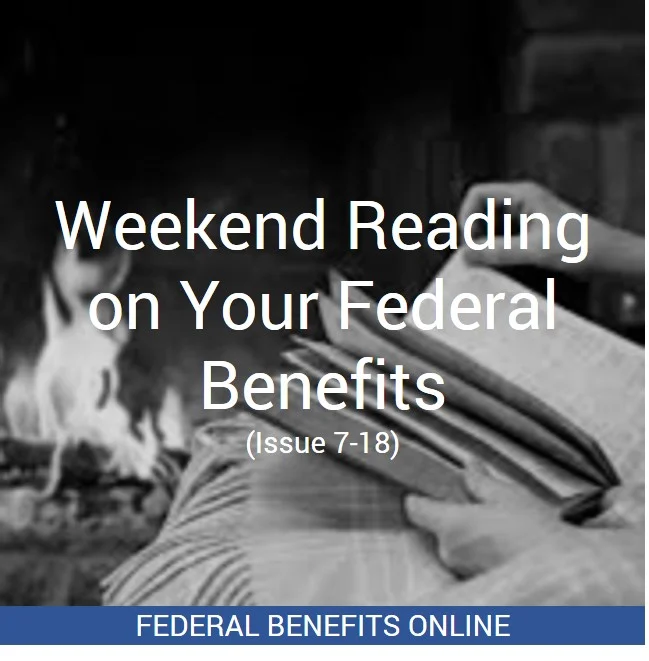 Weekend Reading on Your Federal Benefits