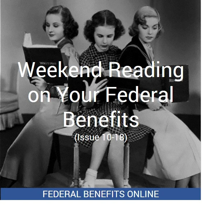 Weekend Reading on Your Federal Benefits