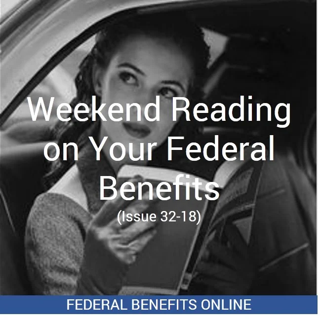 Weekend Reading on Your Federal Benefits