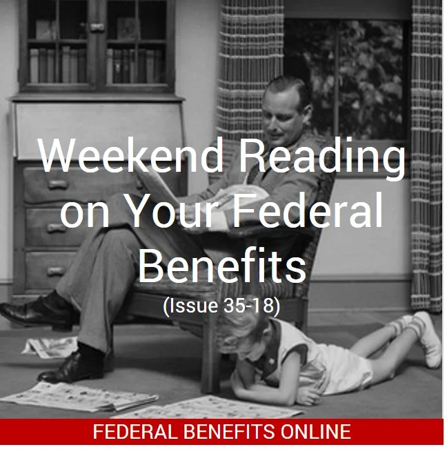 Weekend Reading on Your Federal Benefits