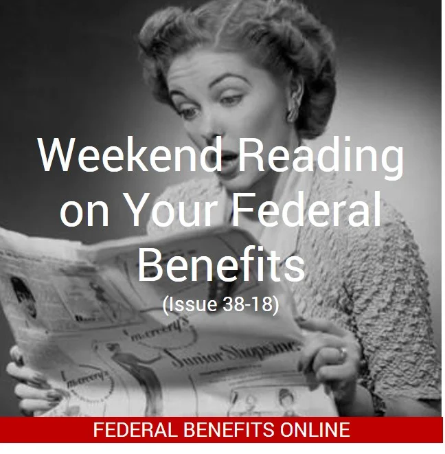 Weekend Reading on Your Federal Benefits