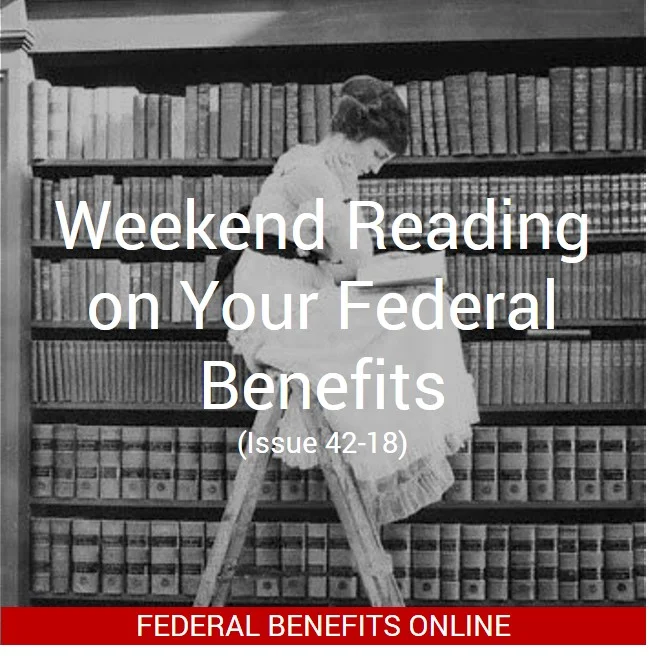 Weekend Reading on Your Federal Benefits
