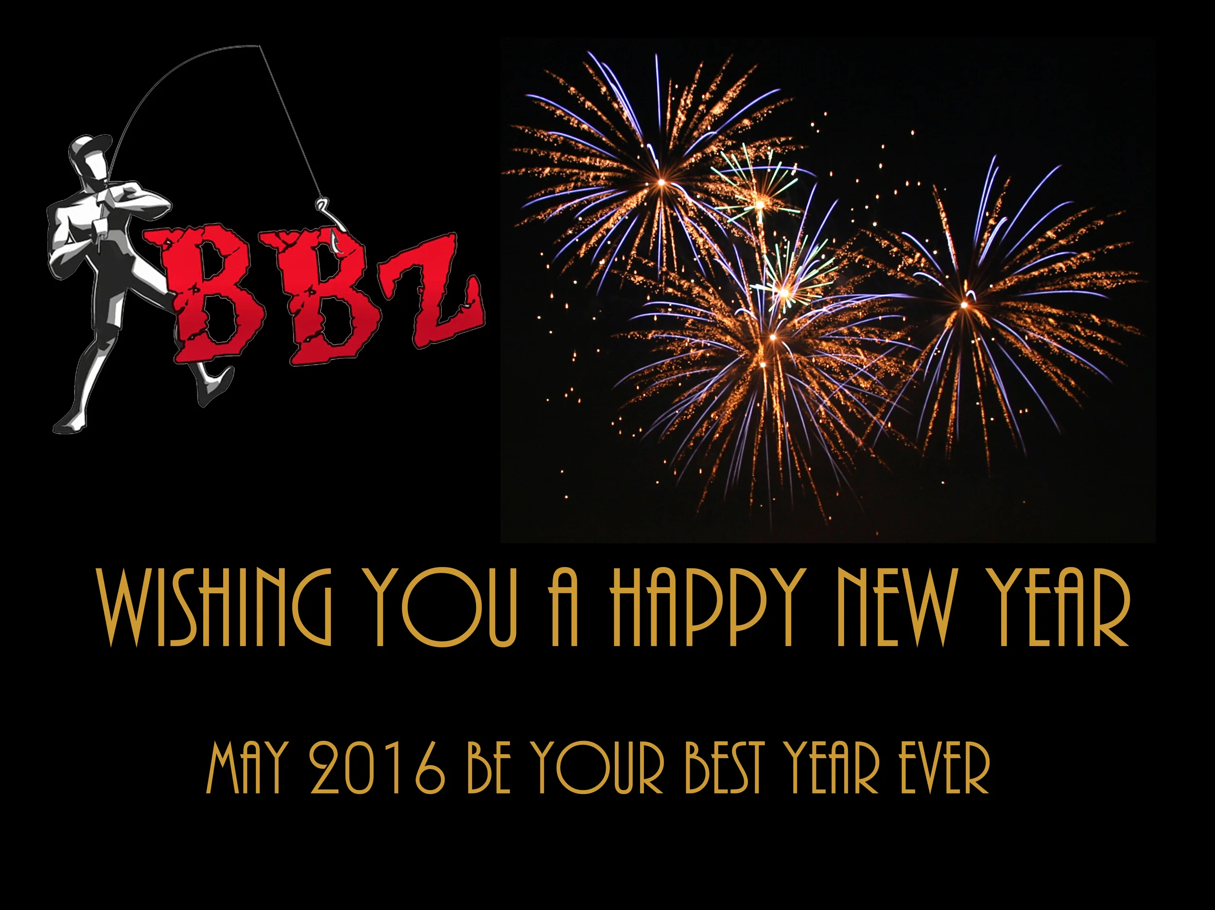 Happy New Years From Team BBZ. 
