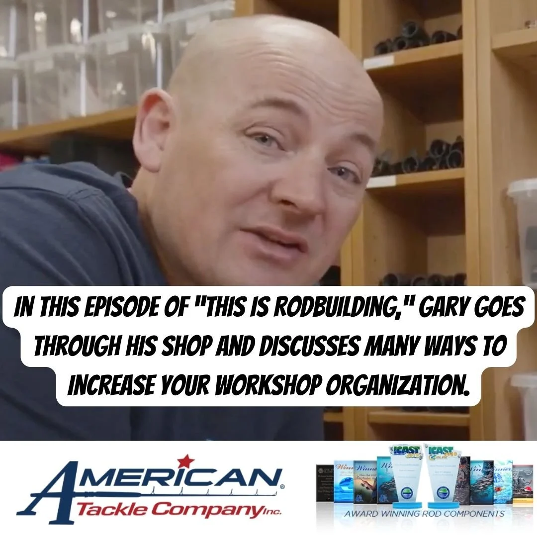 "This is Rod Building" A New American Tackle Company ﻿YouTube Series Episode 3