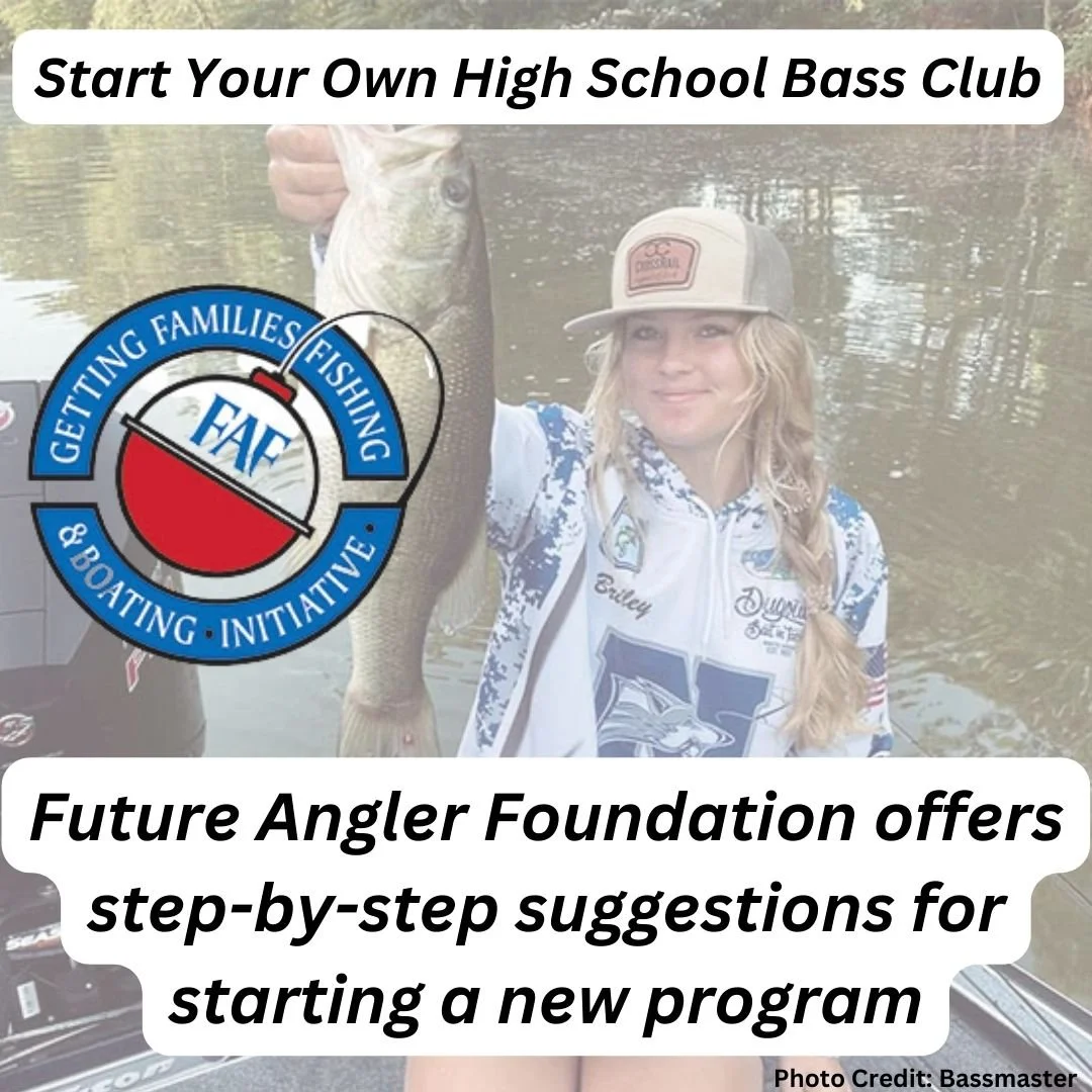 Start Your Own High School Bass Club: Future Angler Foundation