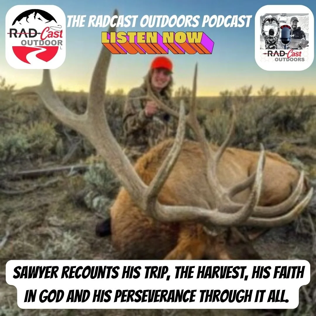 RadCast Outdoors: Sawyer Harris Red Desert Wyoming Elk Hunt