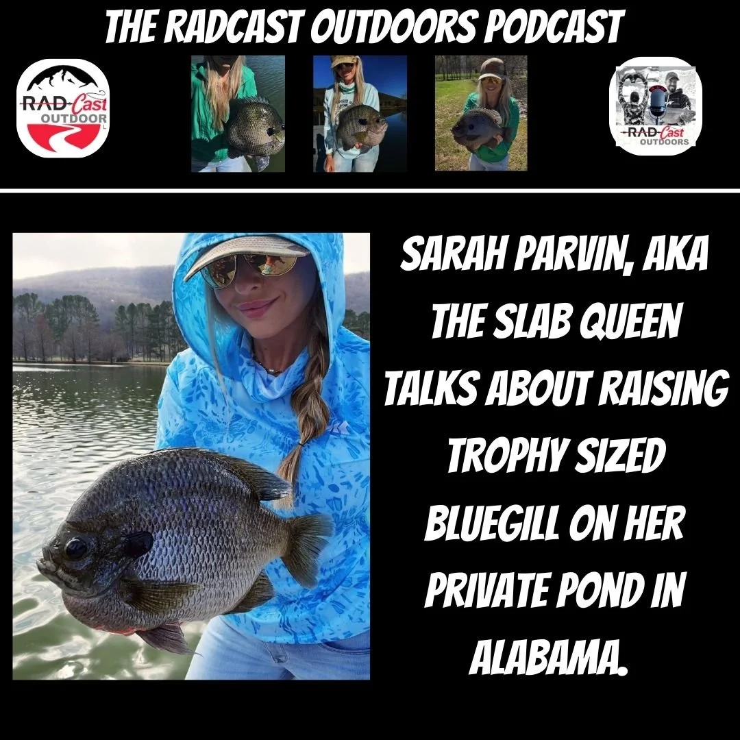 Sarah Parvin Of The Slab Lab On Trophy Bluegills: On RadCast Outdoors