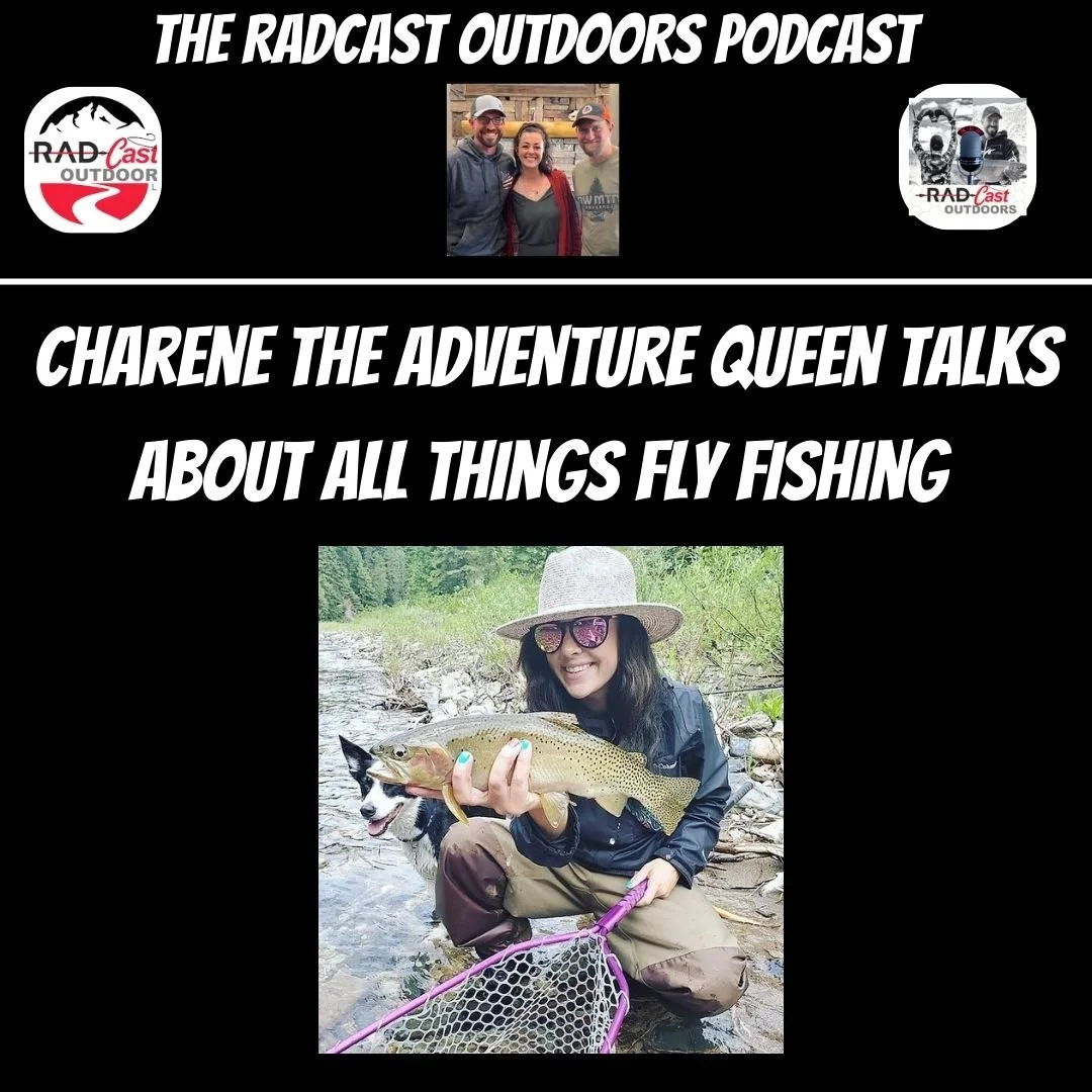 Charene Herrera all Things Fly Fishing: On RadCast Outdoors