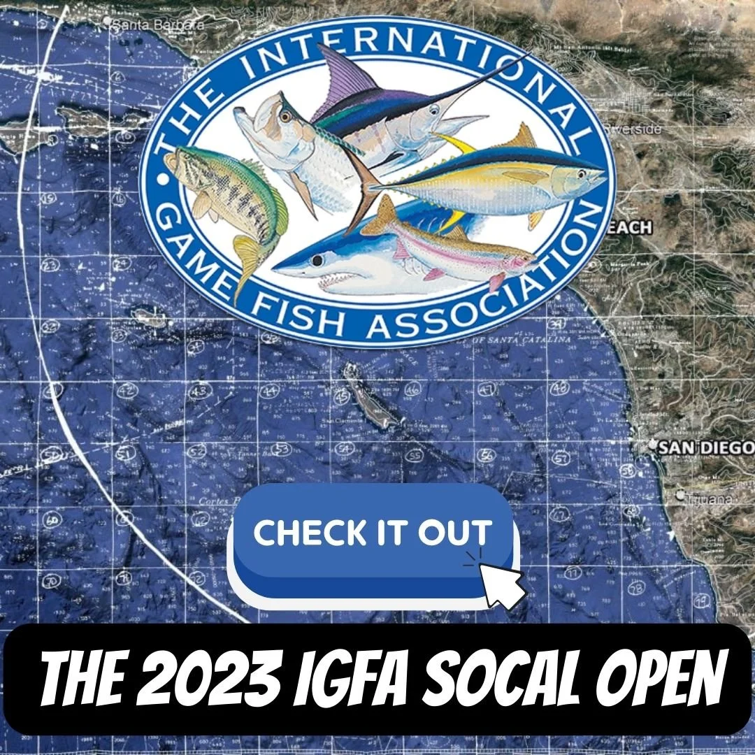 The 2023 IGFA SoCal Open Sep 29-Oct 1