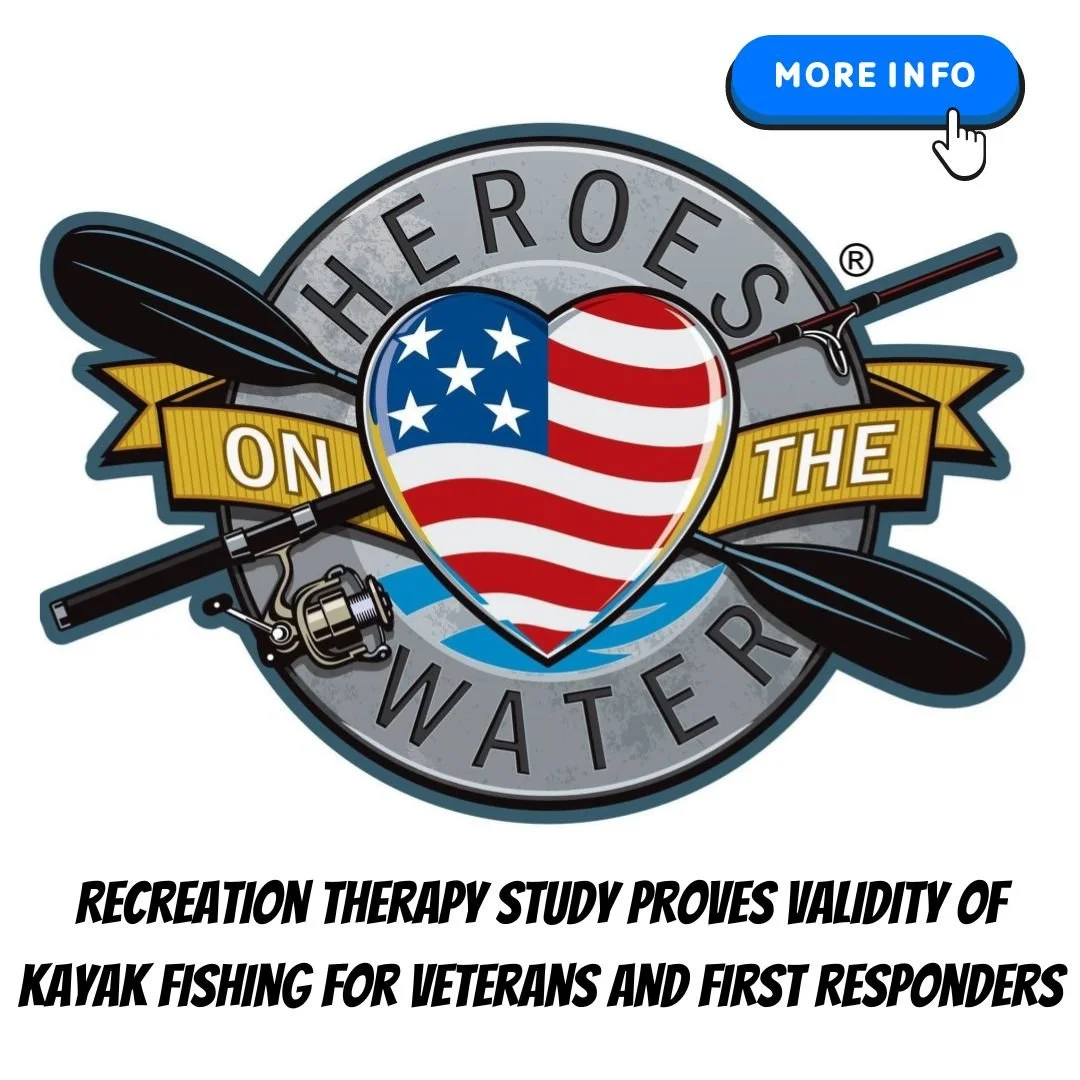 Recreation Therapy Study Proves Validity Of Kayak Fishing For Veterans And First Responders
