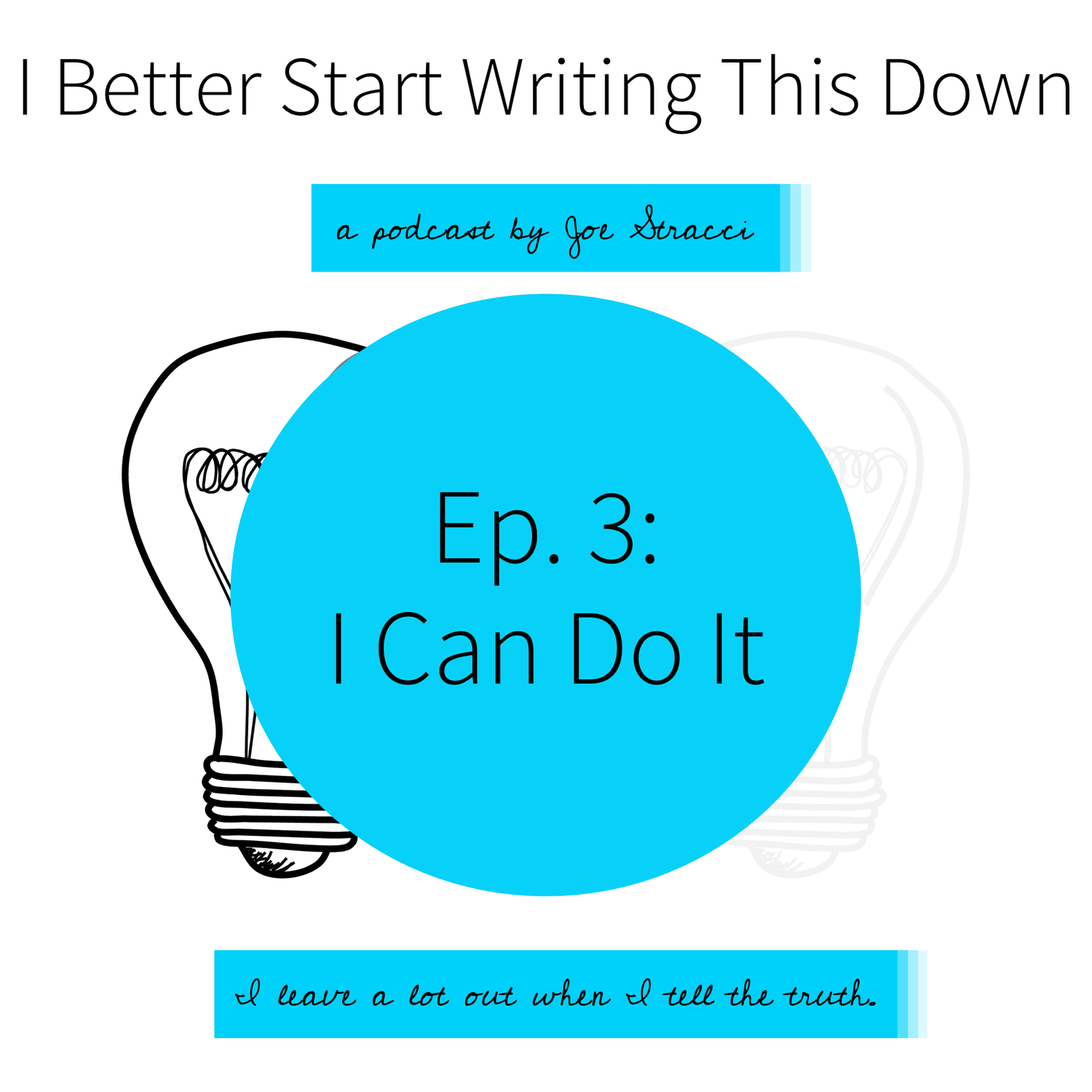 Ep. 3: I Can Do It episode artwork