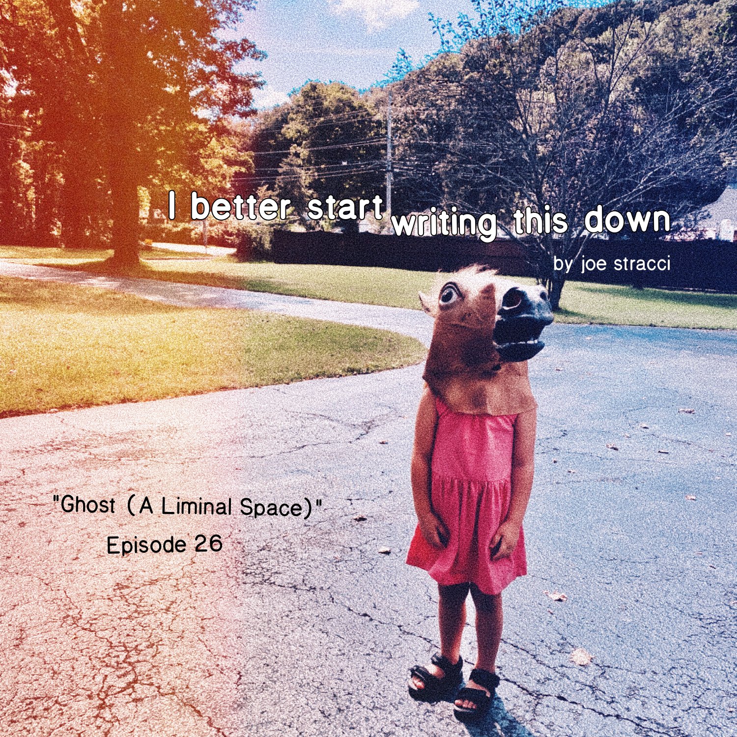 Ep. 26: Ghost (A Liminal Space) episode artwork