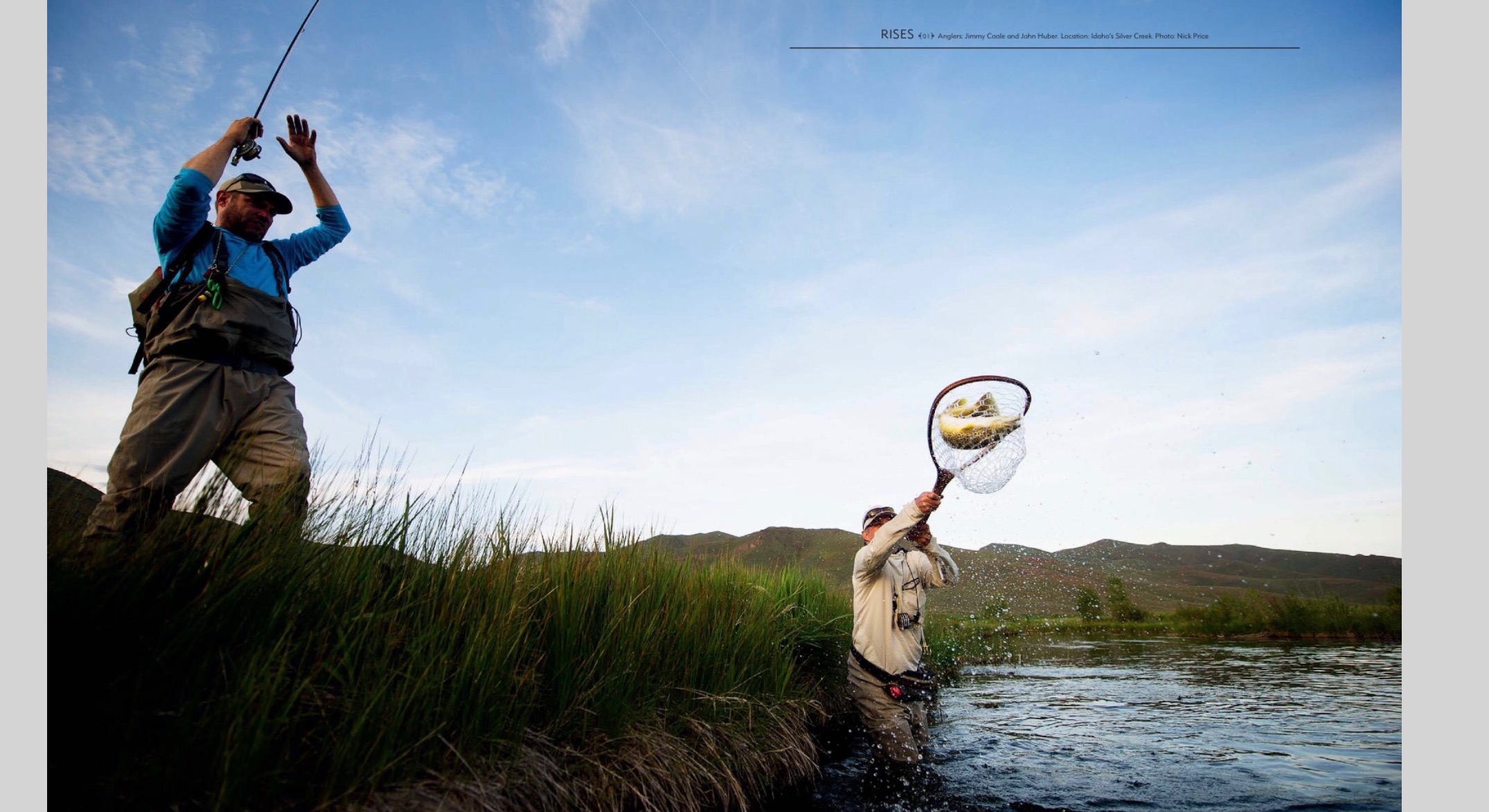 John Huber and Jimmy Coale, pictured, last June on Silver Creek...