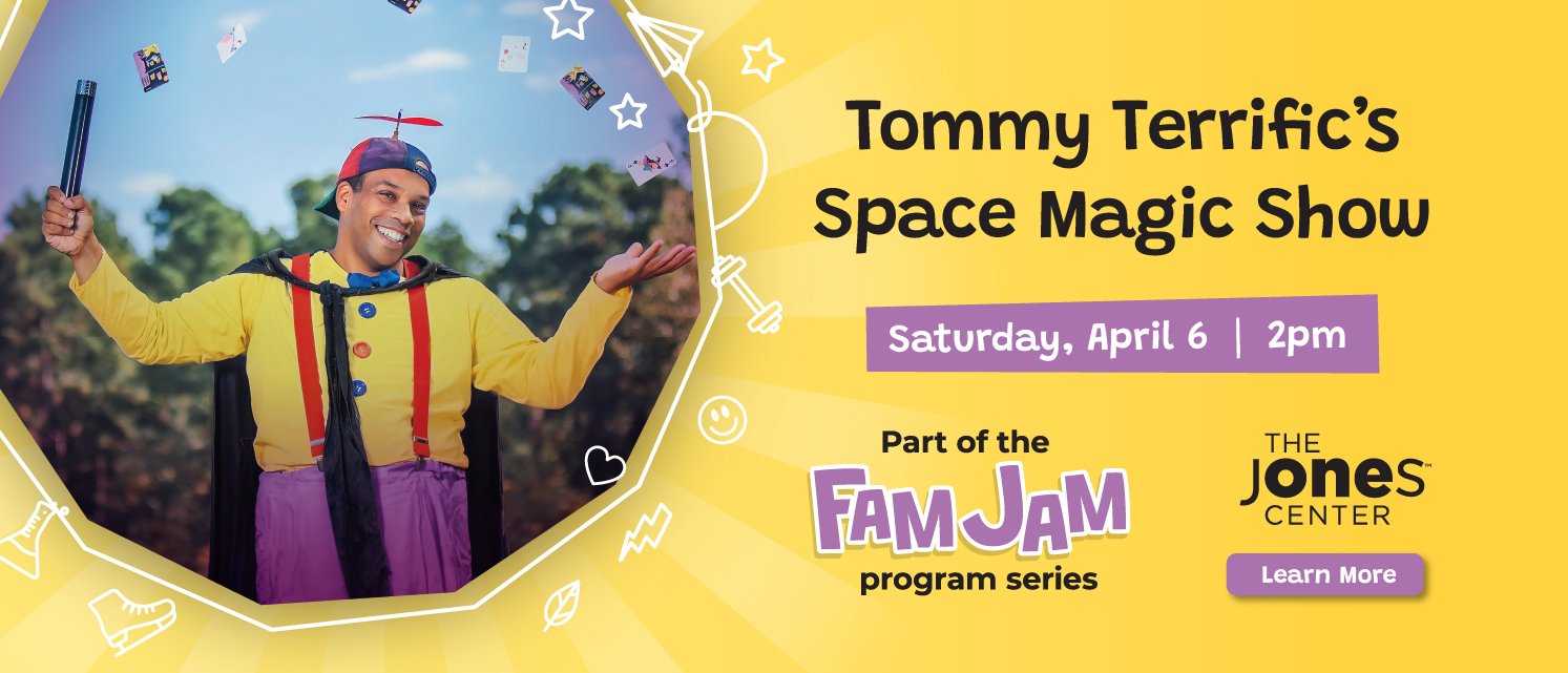 TJC_FamJam_April_TommyTerrific_Space-MagicShow_WebSlider_1493x641.jpg