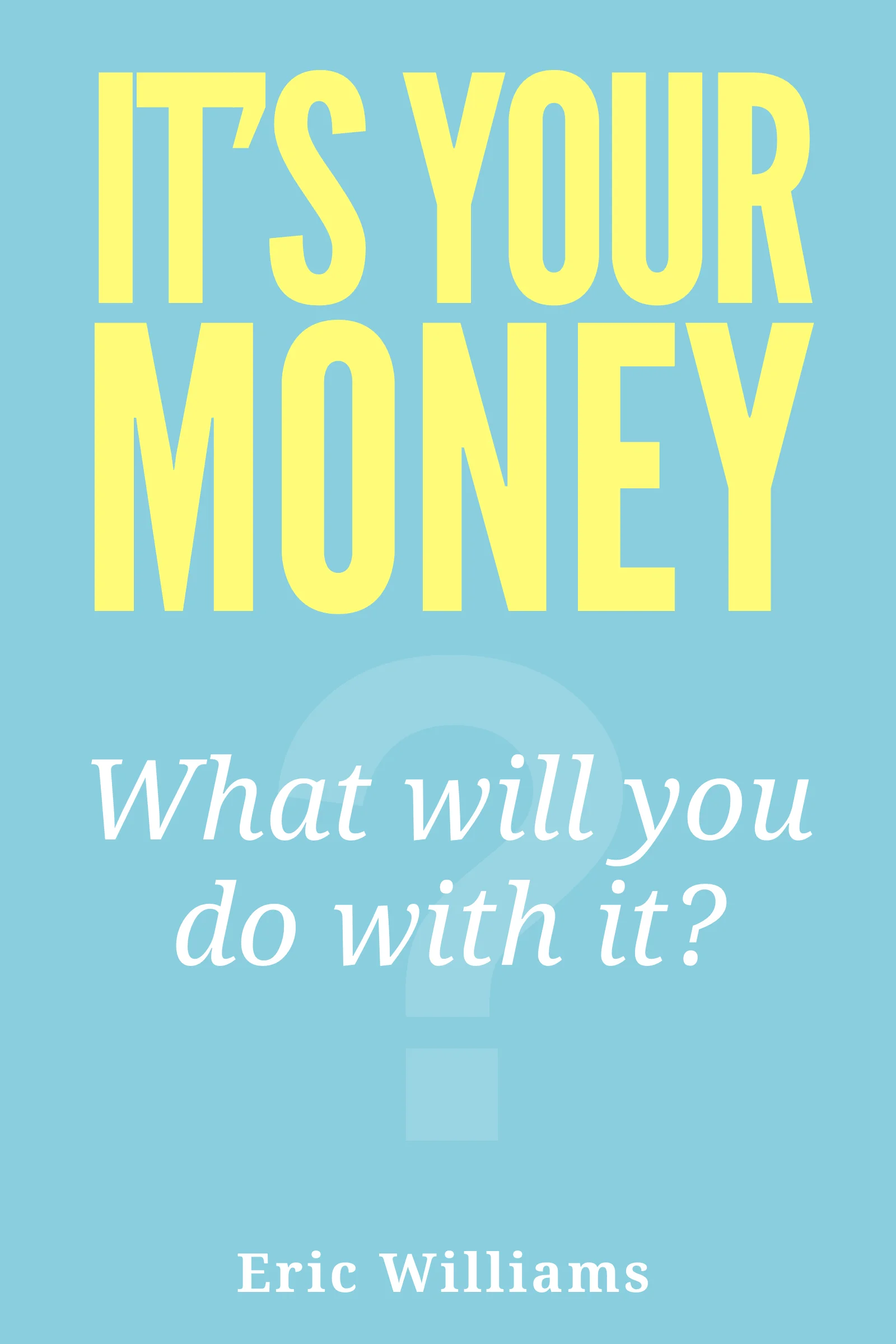 It'sYourMoney2.jpg