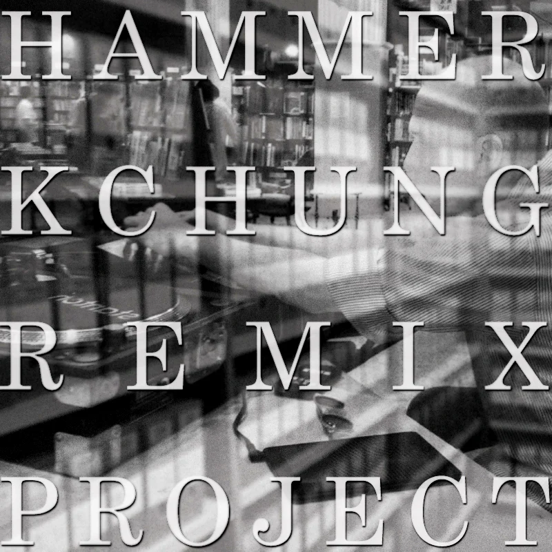 HAMMERKCHUNGREMIXPROJECT3.jpg