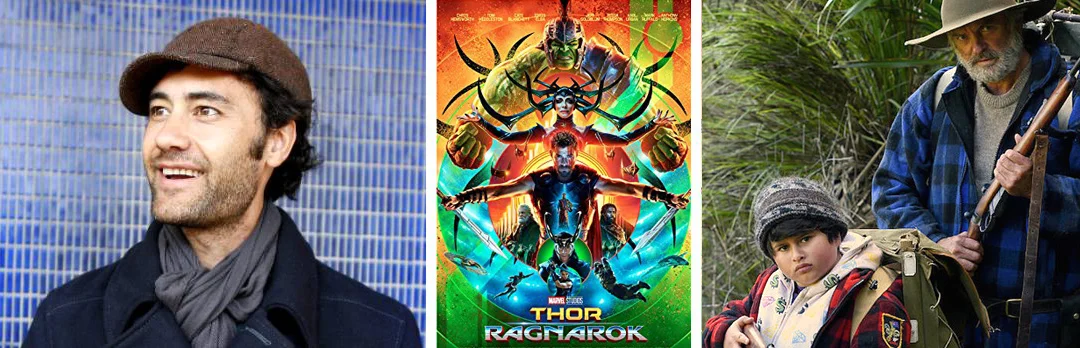 Taika Waititi. Thor:Ragnarok (2017), Hunt for the Wilderpeople (2016).