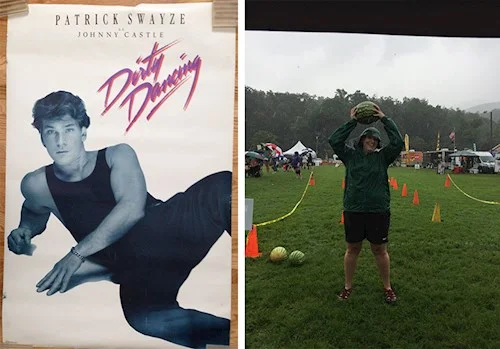 “I carried a watermelon” at the Dirty Dancing festival in honor of my childhood crush, Patrick Swayze.