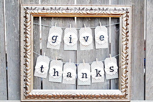  Give Thanks! This great Give Thanks banner created by A Pumpkin and A Princess.