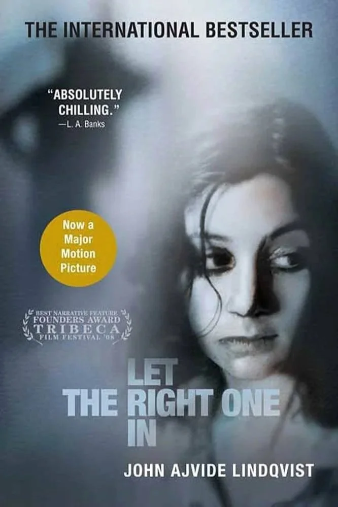 Book cover of Let The Right One In by John Ajvide Lindqvist