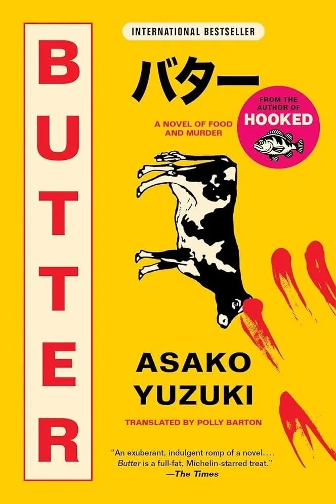 Book cover of Butter: A Novel of Food & Murder by Asako Yuzuki