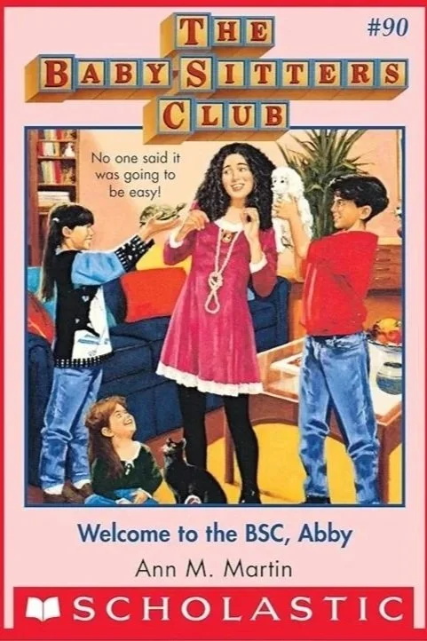 Book cover of The Baby-Sitters Club 90, Welcome to the BSC Abby