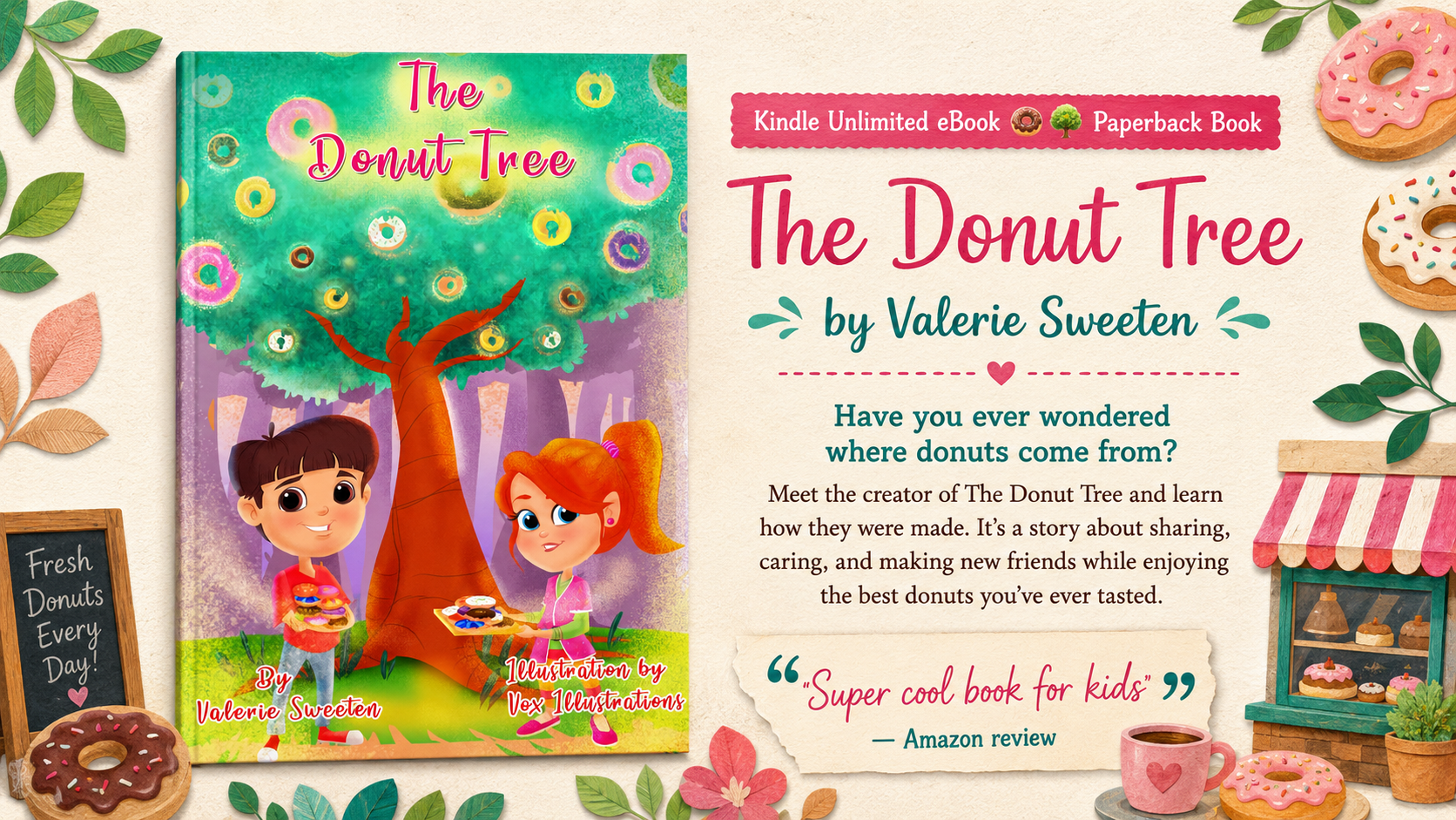 ➡ Kindle Unlimited eBOOK ➡  The Donut Tree by Valerie Sweeten 🍩🌳 "Super cool book for kids" - Amazon review