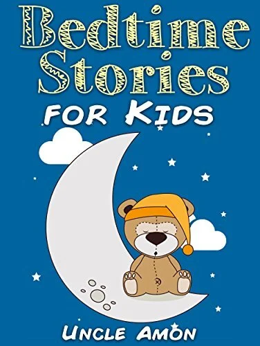 NEW BLOG POST > ContentMo > #FREE #KINDLE #Children's Book 🙆 > Bedtime Stories for Kids: Short Bedtime Stories For Children Ages 4-8 (Fun Bedtime Story Collection Book 1) by Uncle Amon