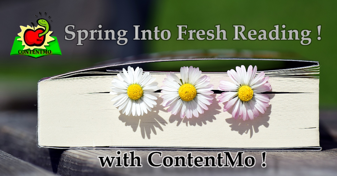 🎁 Featured ContentMo Books 🎁 Spring Into Reading List 🎁 Free ~ KU ~ Fiction ~ Non-fiction