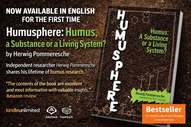 ➡ Kindle Unlimited eBOOK ➡  FREE for a limited time  Humusphere: Humus, a Substance or a Living System?  by Herwig Pommeresche